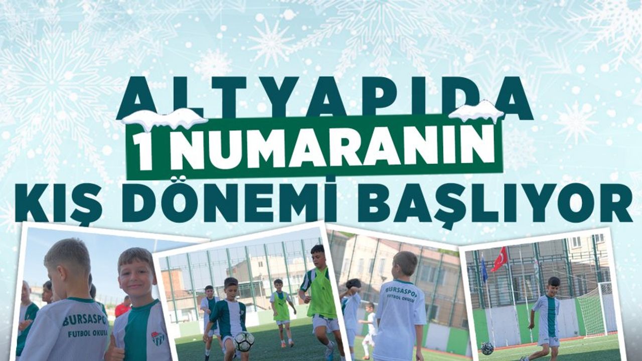 Bursaspor Futbol Okulları kış dönemi başlıyor