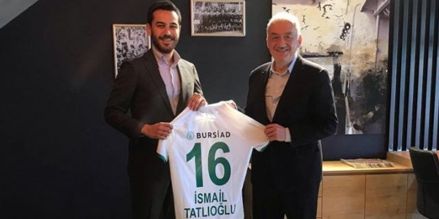 İsmail Tatlıoğlu'ndan BURSİAD'a ziyaret