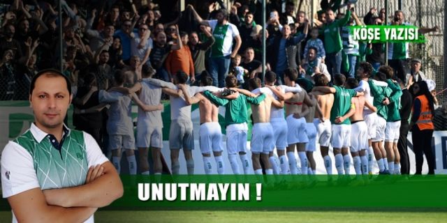 Unutmayın!