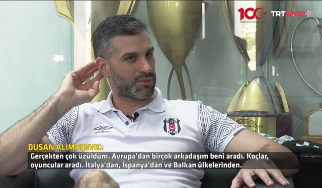 Beşiktaş Başantrenörü Dusan Alimpijevic'ten pankart yorumu