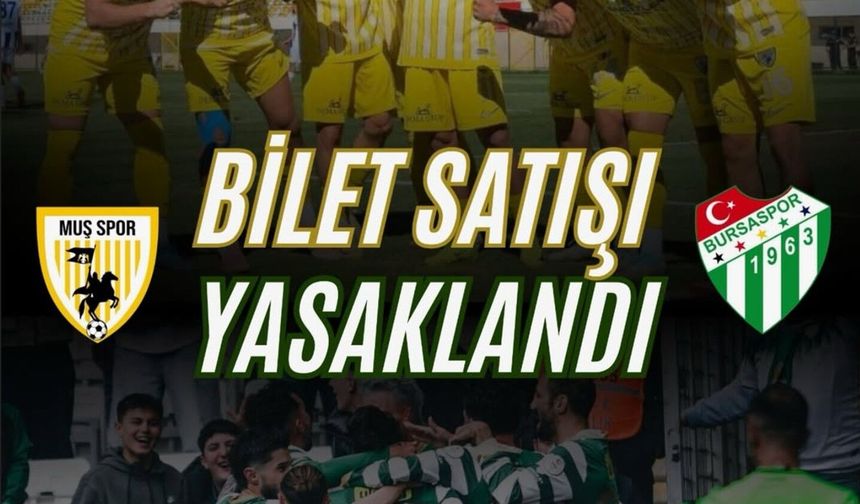 Muşspor'dan Bursaspor maçı için bilet kararı