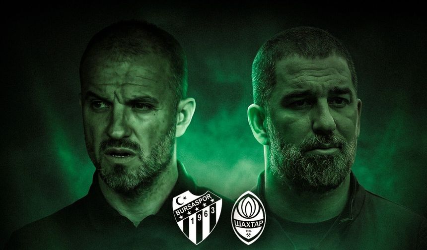 Bursaspor-Shakhtar Donetsk maçı bilet detayları açıklandı